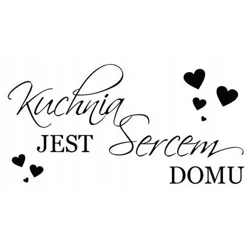 Naklejka na ścianę napis Kuchnia jest sercem domu